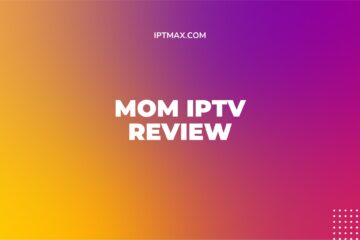 Mom IPTV Review