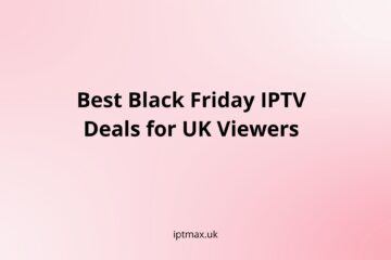 best iptv for black friday deals