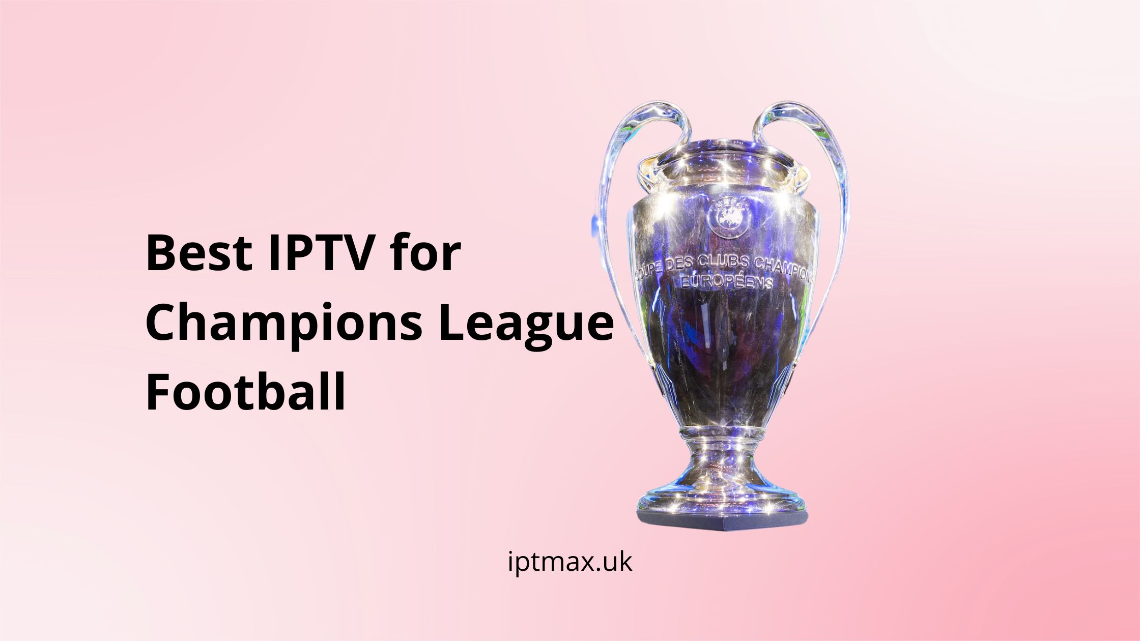 best iptv champions league