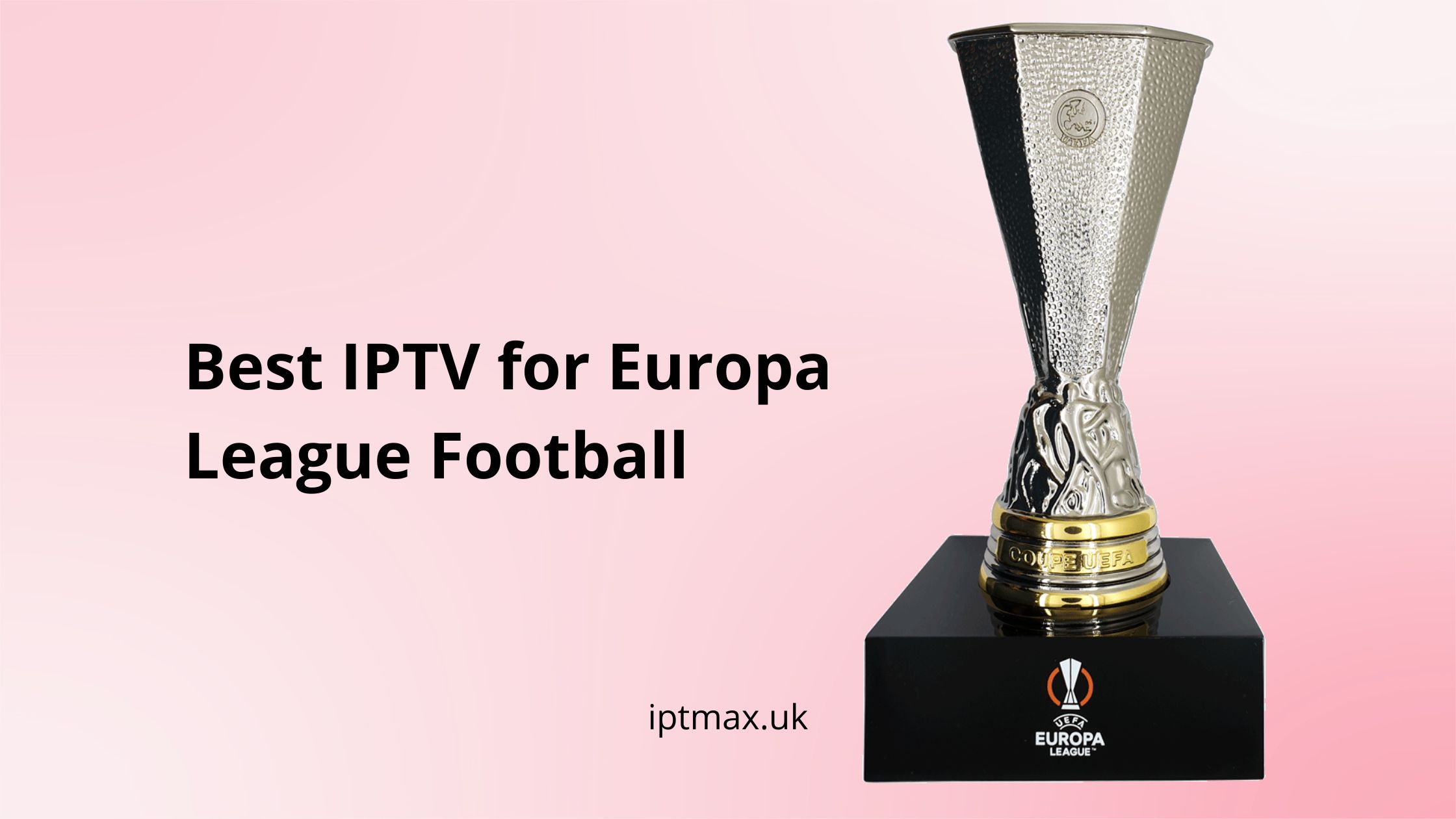 best uk iptv for europa league matches