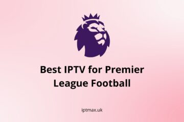 best iptv for premier league