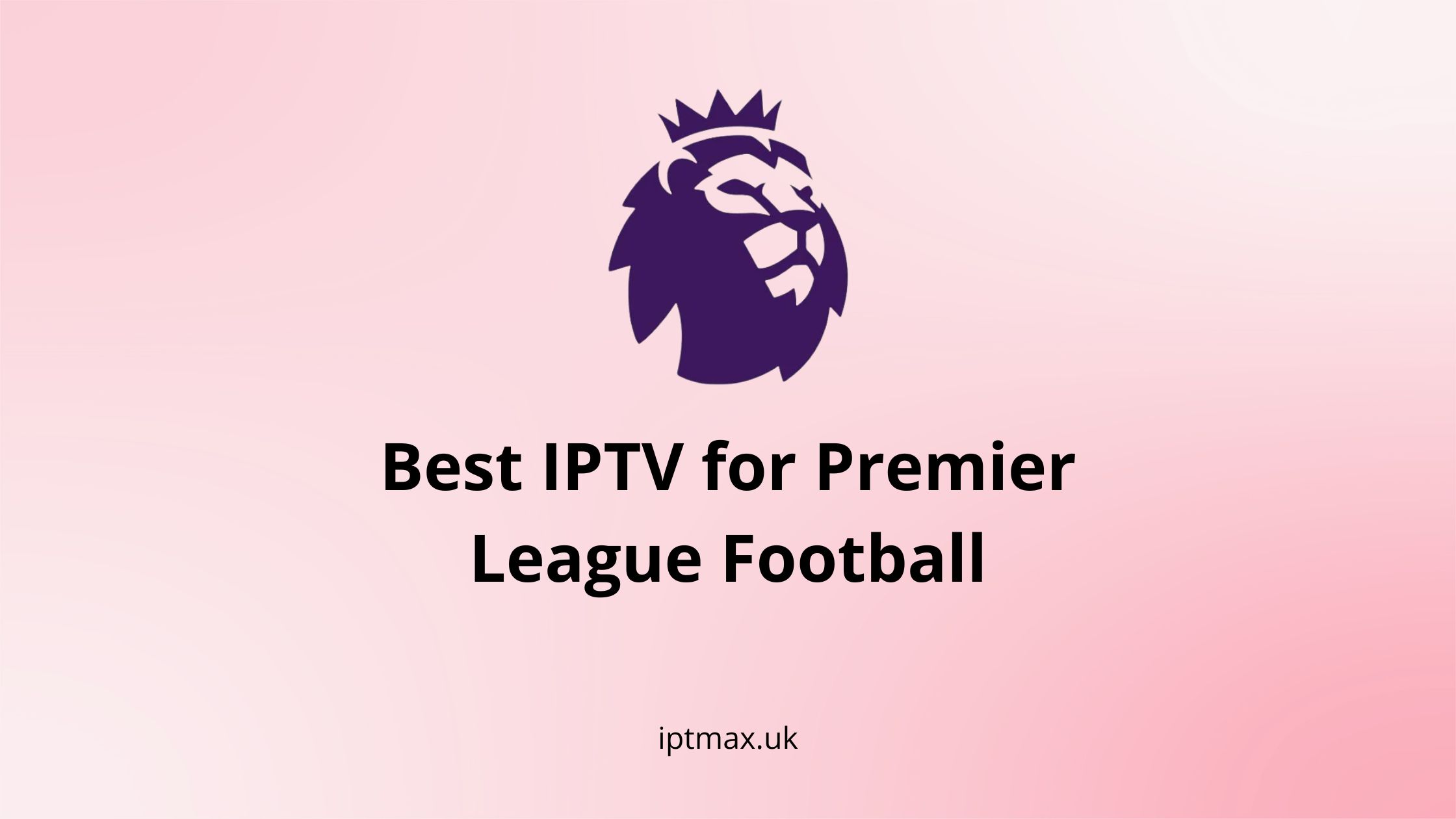 best iptv for premier league