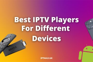 best iptv players for firestick android window mac ios