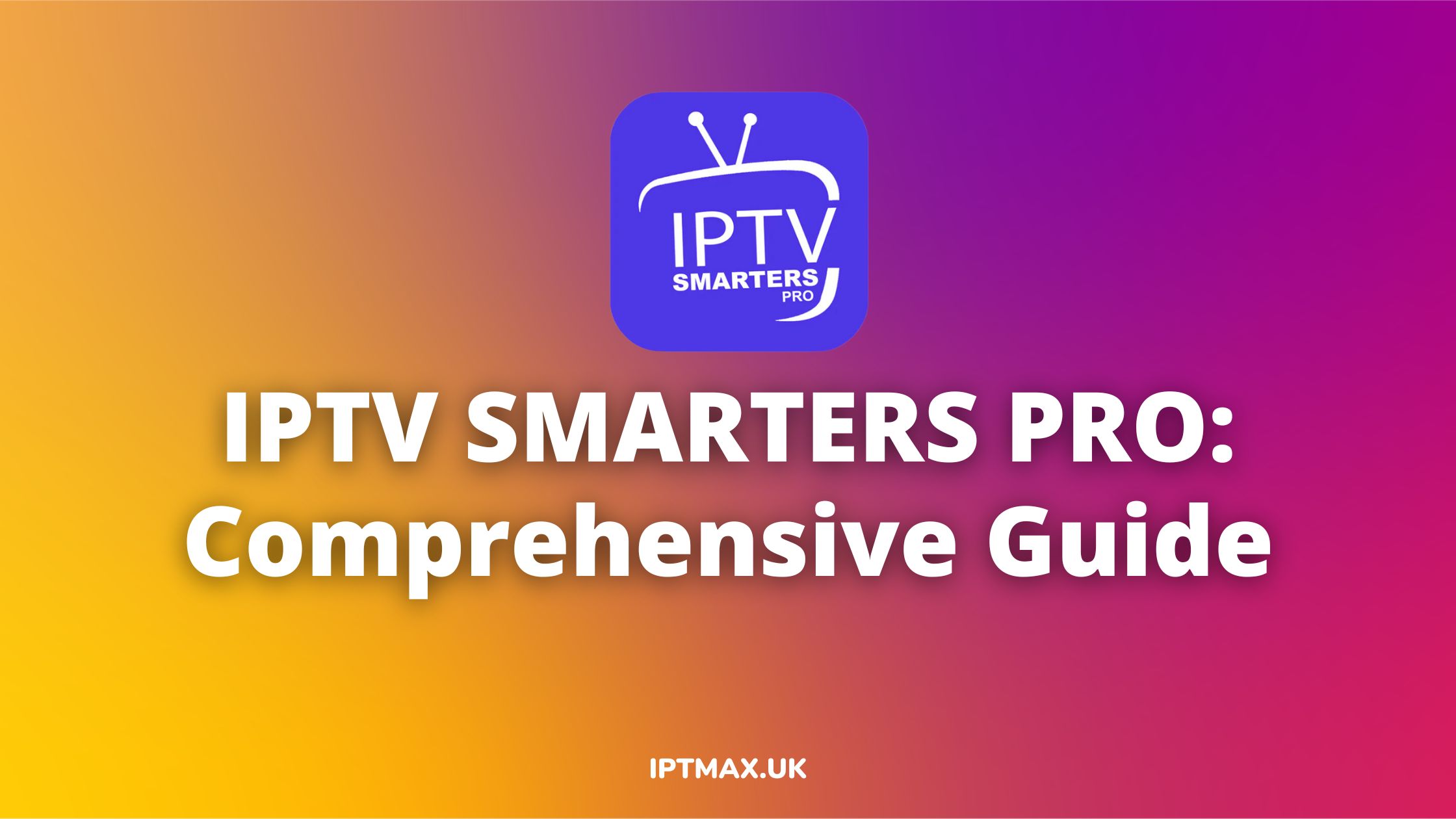 iptv smarters pro guide